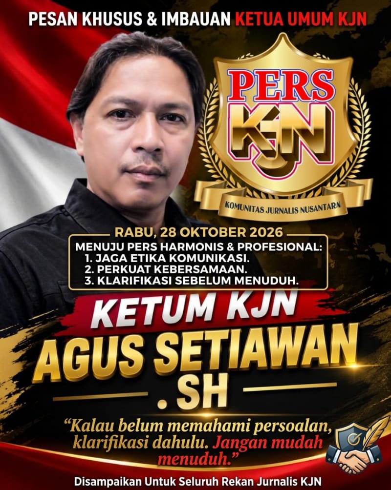 Ingatkan Solidaritas Pers, Ketum KJN Minta Anggota Kedepankan Klarifikasi Ketimbang Prasangka